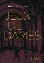 Jeux de dames - Tome 0 - Jeux de dames