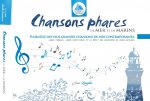 CHANSONS PHARES DE MER ET DE MARINS