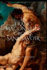 La franc-maçonnerie 