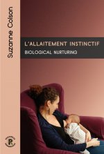 L'ALLAITEMENT INSTINCTIF