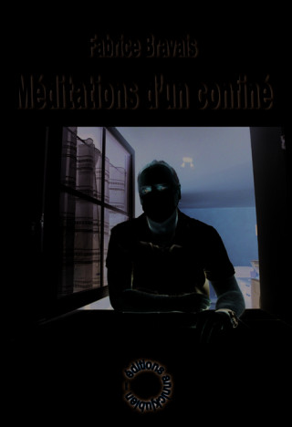 MEDITATIONS D'UN CONFINE