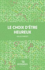 LE CHOIX D'ÊTRE HEUREUX