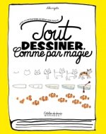 Tout dessiner comme par magie