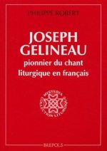 JOSEPH GELINEAU, PIONNIER DE LA MUSIQUE LITURGIQUE  FRANCAIS