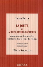 JOUTE, ET AUTRES OEUVRES POETIQUES DE LUIGI PULCI