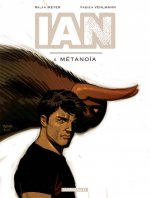 IAN - Tome 4 - Métanoïa