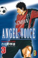 Angel Voice - Tome 3