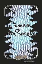 Naruto roman - Le roman de Sasuke (naruto roman 2)