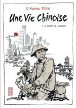 Une vie chinoise - Tome 3