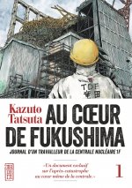 Au coeur de Fukushima - Tome 1