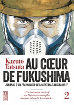 Au coeur de Fukushima - Tome 2
