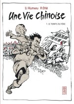 Une vie chinoise - Tome 1