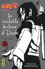 Naruto roman - La véritable histoire d'Itachi 2 (Naruto roman 6)