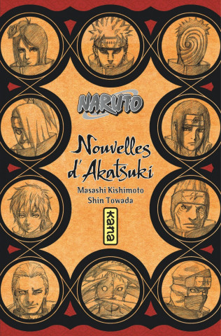Naruto roman - Nouvelles d'Akatsuki (Naruto roman 11) (Shin Towada,Masashi Kishimoto)()