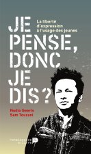 Je Pense Donc Je Dis ?