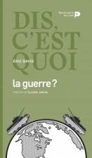Dis, c'est quoi la guerre ?