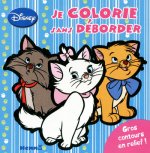 Disney classics je colorie sans déborder (aristochats)