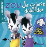 ZOU JE COLORIE SANS DEBORDER