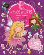 Mes amies les fées - Mon livre de stickers