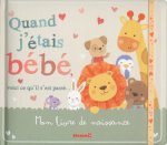 Quand j'étais bébé, voici ce qu'il s'est passé...