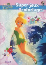 Disney Les Fées La fée Clochette Super jeux et coloriages