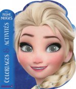 Disney La Reine des Neiges Coloriages & Activités (Elsa)