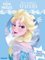 Disney La Reine des Neiges Mon coloriage velours