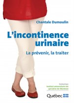 L INCONTINENCE URINAIRE