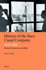 HISTORY OF THE SUEZ CANAL COMPANY, 1858-2008
