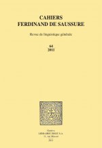 CAHIERS FERDINAND DE SAUSSURE. VOLUME 64 (2011)