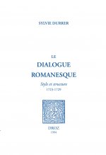 LE DIALOGUE ROMANESQUE. STYLE ET STRUCTURE