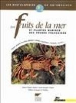 Les Fruits de la mer - et plantes marines des pêches françaises