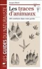 Les Traces d'animaux. 100 vertébrés dans votre poche