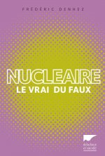 Nucléaire (Le vrai du faux)