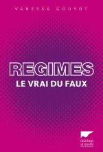 Régimes (Le vrai du faux)