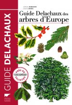 Guide Delachaux des arbres d'Europe  (nvelle éd)