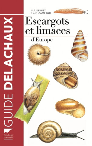 Escargots et limaces d'Europe (nvelle éd)