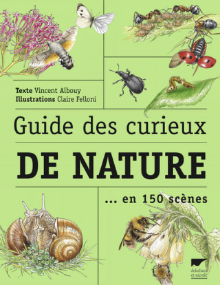 Guide des curieux de nature  (nvelle éd)