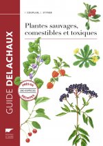 Plantes sauvages comestibles et toxiques  (nvelle éd)