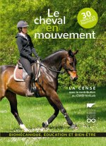 Le Cheval en mouvement  (30 exercices pratiques)