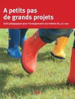 A PETITS PAS DE GRANDS PROJETS