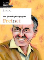 LES GRANDS PEDAGOGUES: FREINET