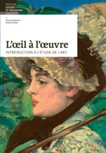 L'oeil à l'oeuvre Introduction à l étude de l art