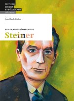 Les grands pédagogues: Steiner