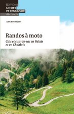 Randos à moto - Cols et culs-de-sac en Valais et en Chablais