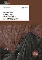 Mathématiques BAC-CH 5 - Primitives, intégrales, analyse combinatoire et calcul des probabilités