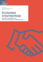 Économie d entreprise - Principes fondamentaux, gestion stratégique et organisation