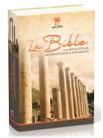 LA BIBLE SEGOND 21. AVEC NOTES D'ETUDE ARCHEOLOGIQUES ET HISTORIQUES (RELIE)