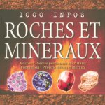 1000 infos roches et minéraux