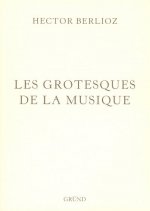Les grotesques de la musique